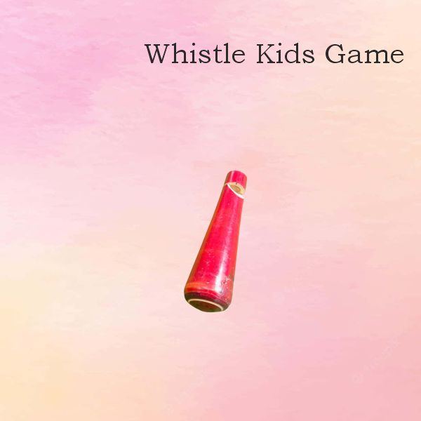 Whistle Kids Game