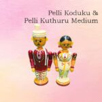 Pelli Koduku & Pelli Kuthuru medium
