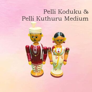 Pelli Koduku & Pelli Kuthuru medium